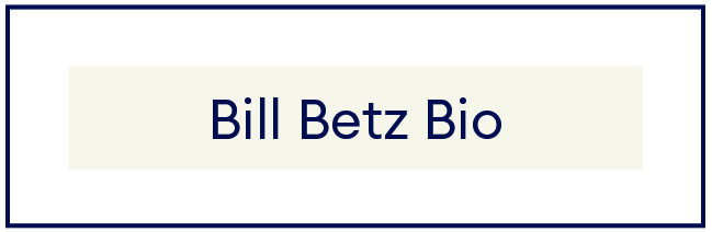 Bill Betz Bio