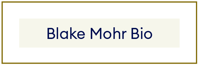 Blake Mohr Bio